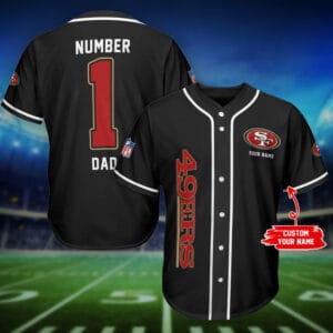 San Francisco 49ers Father’s Day Personalized Baseball Jersey AMCBJS382