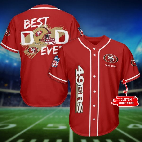 San Francisco 49ers Father’s Day Personalized Baseball Jersey AMCBJS393