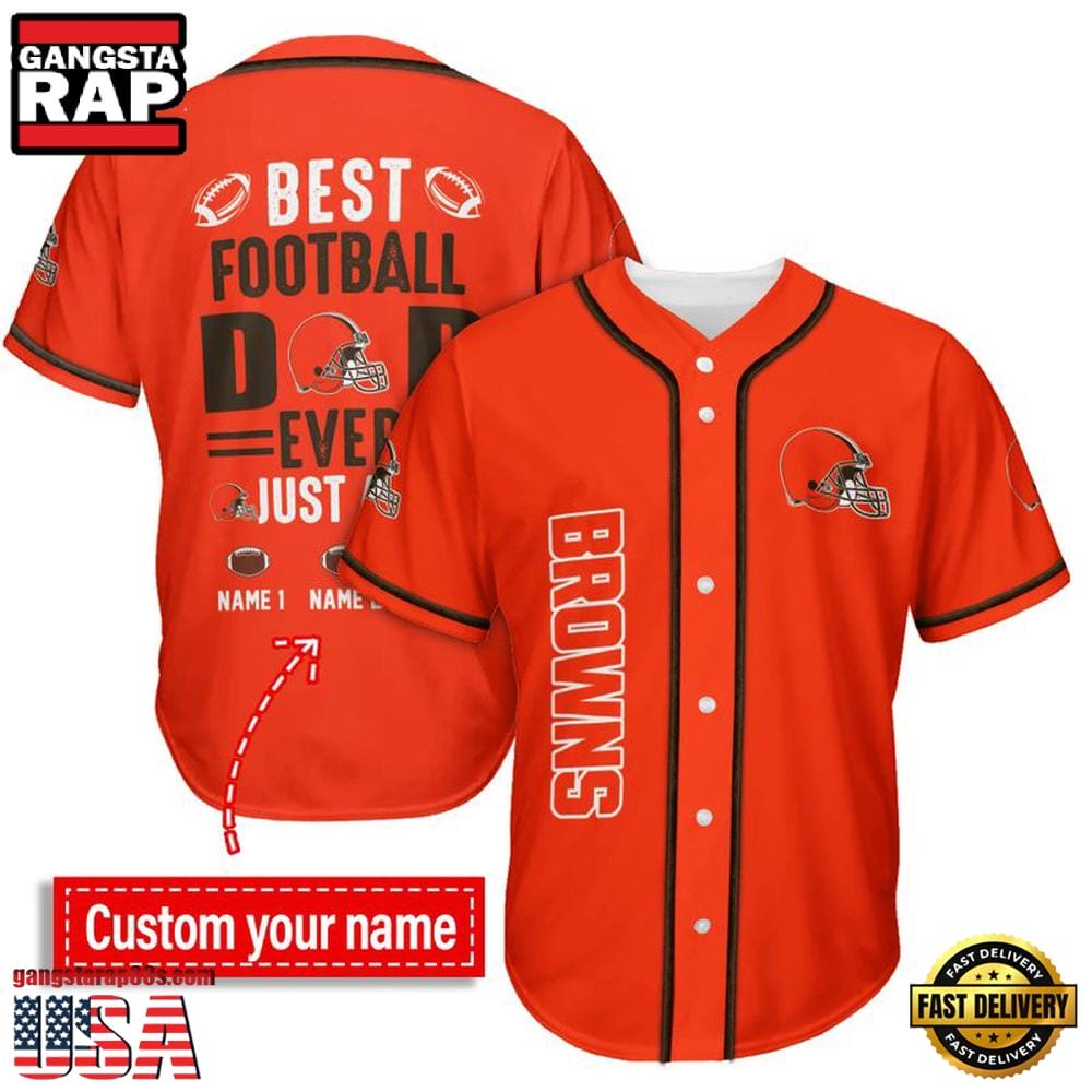 Cleveland Browns Best Dad Ever New Design Baseball Jersey Shirt AMCBJS000016