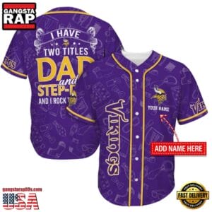Minnesota Vikings I Have Two Titles Father’s Day New Design Baseball Jersey Shirt AMCBJS000045