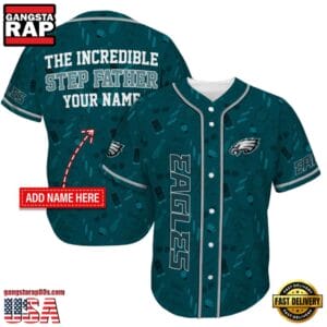 Philadelphia Eagles The Increadible Step Father’s Day New Design Baseball Jersey Shirt AMCBJS000057