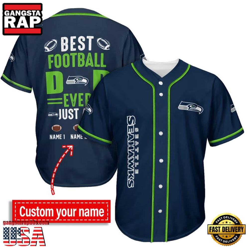 Seattle Seahawks Best Dad Ever New Design Baseball Jersey Shirt AMCBJS000067